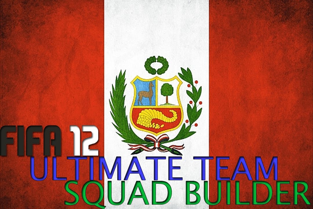 Fifa 12 Ultimate Team Nation Squad Builder - Peru Team