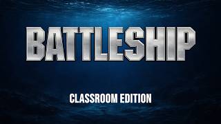 'Battleship' : A Classroom Game Template - UPDATED 'Battleship' : A Classroom Game Template - UPDATED