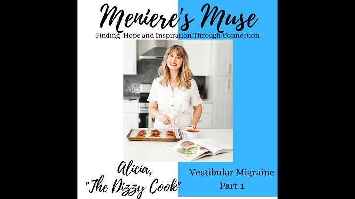 Alicia Wolf - The Dizzy Cook and Vestibular Migrai...