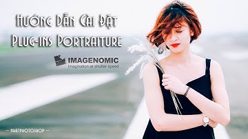 Hướng Dẫn Cài Đặt Plug-ins Portraiture Vĩnh Viễn Full Serial Key - Nhatphotoshop