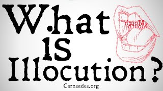 What is Illocution? (Philosophy of Language)