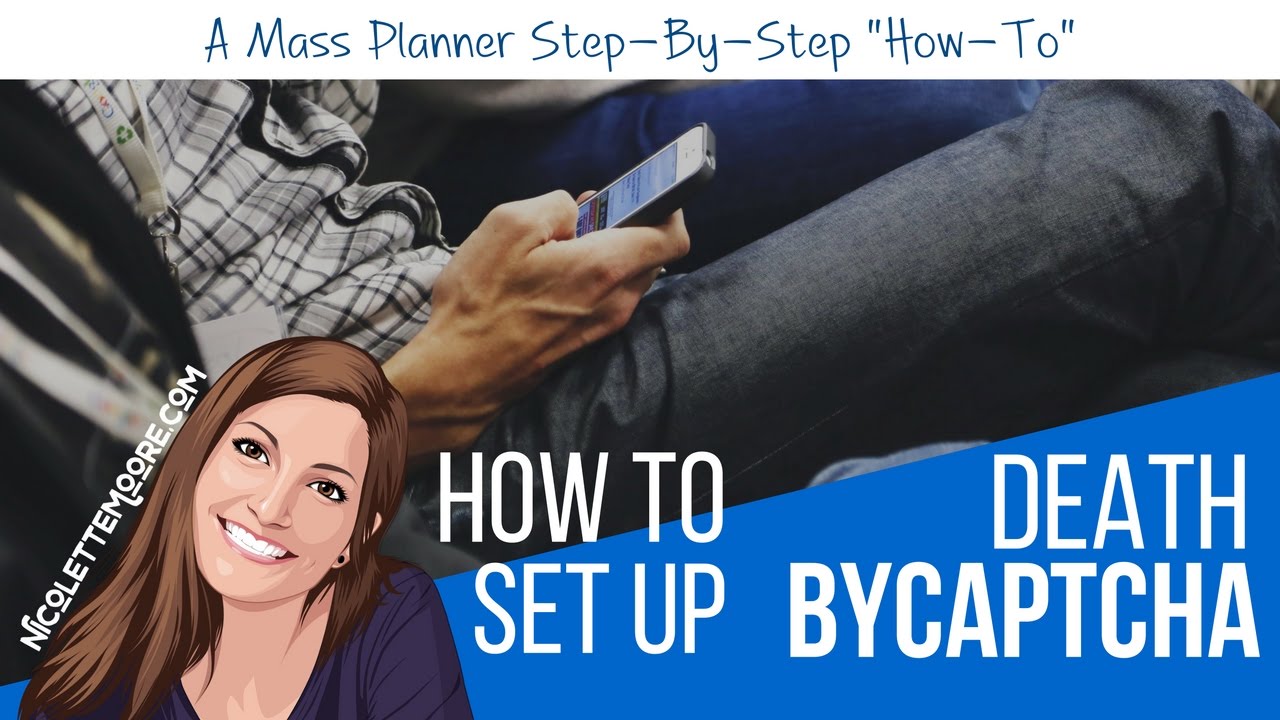 How To Set Up DeathByCaptcha in MassPlanner