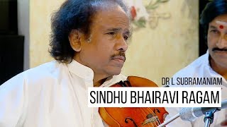 Sindhu Bhairavi Ragam - Venkatachala Nilayam | Dr L Subramaniam