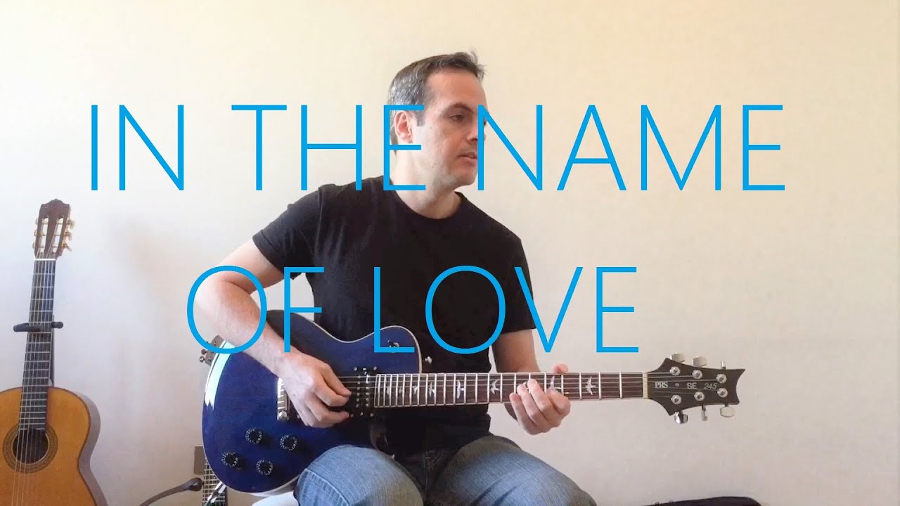 In The Name Of Love - Electric Guitar Cover - Martin Garrix & Bebe ...