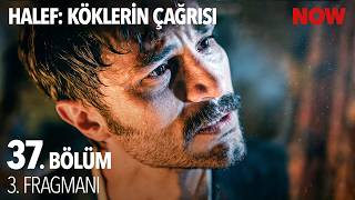 Halef: Köklerin Çağrısı 37. Bölüm 3. Fragmanı @HalefKoklerinCagrisiDizisi