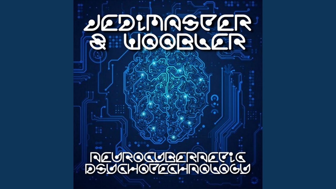 NeuroCybernetic PsychoTechnology (feat. Woobler) - YouTube