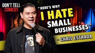 Chris Estrada HATES Small Businesses! | Stand Up Comedy