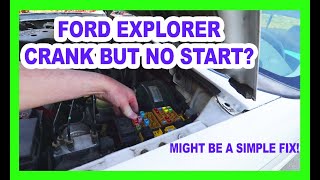 Ford Explorer cranks but no start? Might be a simple fix!