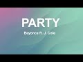 Beyonce Ft J Cole PARTY Lyrics mp3