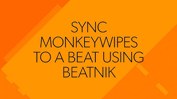 Sync MonkeyWipes to a beat using Beatnik