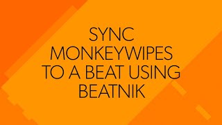 Sync MonkeyWipes to a beat using Beatnik