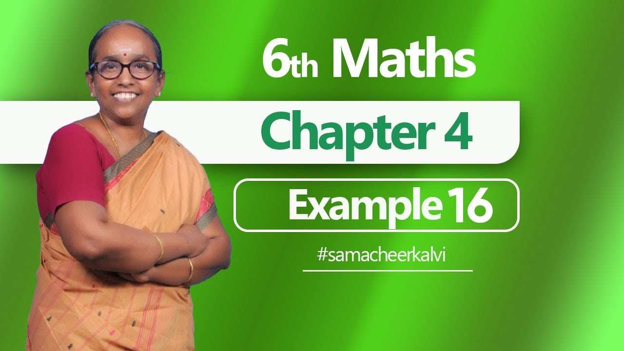 ஆறாம் வகுப்பு Maths Term3 Chapter 4 - Example 16 | Samacheer | Tamil ...
