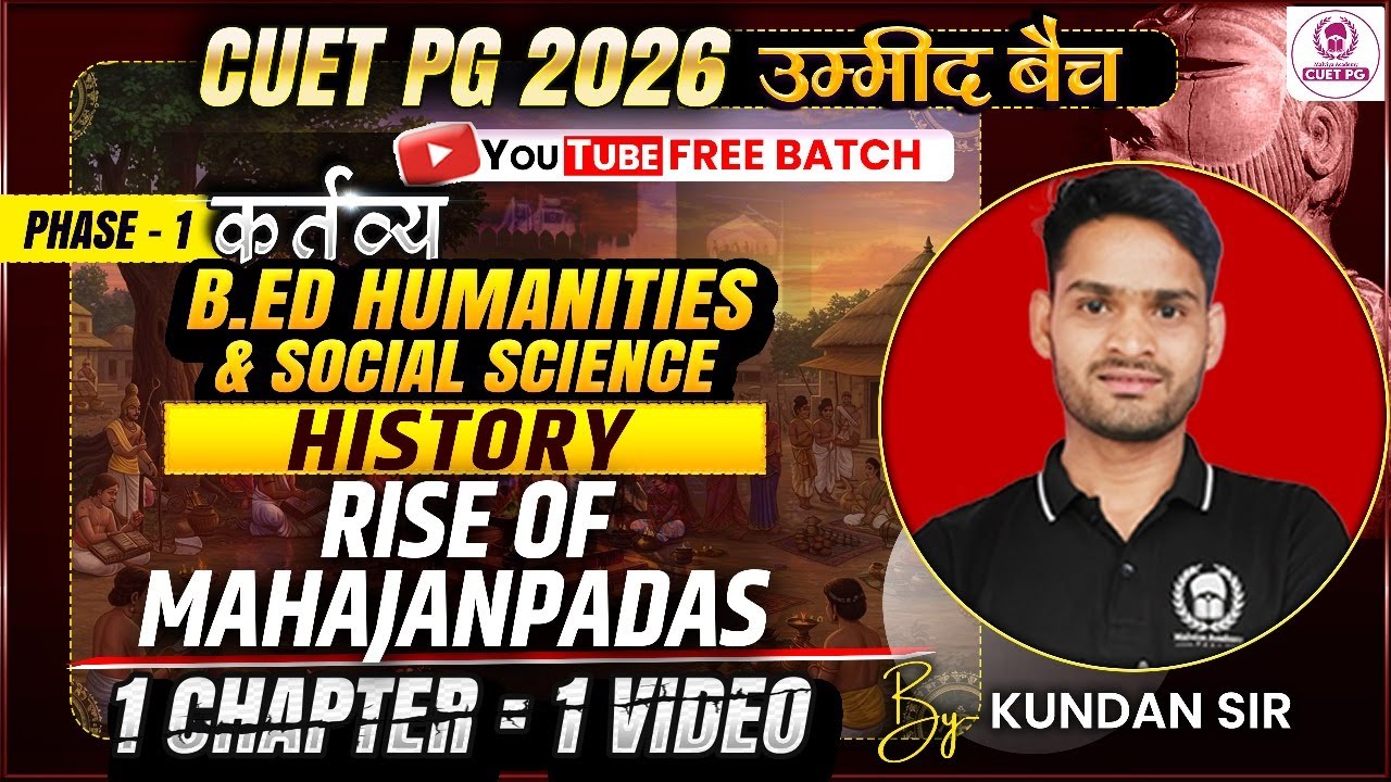 CUET PG 2026 B.Ed Humanities & Social Science One Shot | Rise of Mahajanpadas -History | Umeed Batch