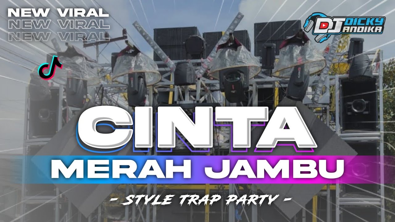 DJ CINTAKU HANYA KAMU AHHH  - CINTA MERAH JAMBU‼️ STYLE TRAP PARTY TERBARU 2025