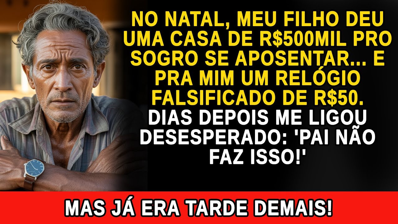 MEU FILHO DEU DE NATAL UMA CASA DE R$500MIL PRO SOGRO E PRA MIM UM RELÓGIO DE R$50. ENTÃO EU…