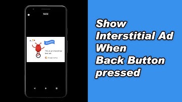 Show InterstitialAd  OnBackpressed In Android Studio| Admob InterstitialAd   with Kotlin Tutorial