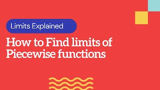Calculus 1 - Example: Limit of Piecewise Functions