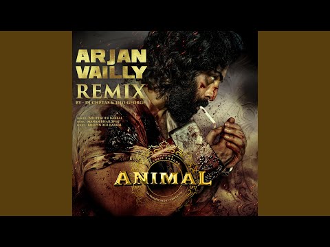 Bhupinder Babbal & Manan Bhardwaj - Arjan Vailly Remix(Remix By Dj Chetas,Lijo George)