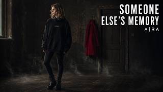 AIRA - Someone Else's Memory (Official Visualizer)