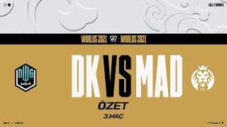 MAD Lions (MAD) vs DWG KIA (DK) 3. Maç Özeti | Worlds 2021 Çeyrek Final