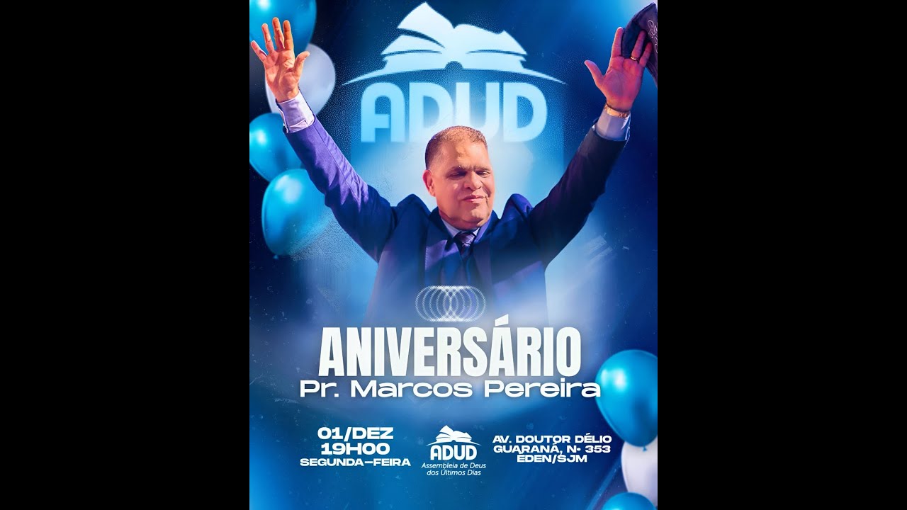 Aniversário do pastor Marcos Pereira na ADUD - 01/12/2025