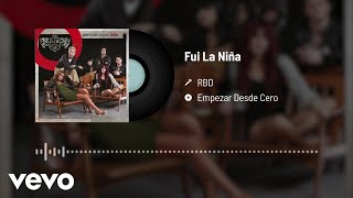 Video thumbnail of "RBD - Fui La Niña (Audio)"