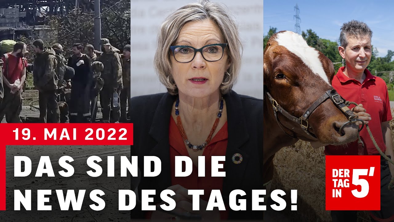 Ukrainische Kämpfer in Kriegsgefangenschaft & Siegermuni Schwingfest | Tag in 5' | 19. Mai 2022