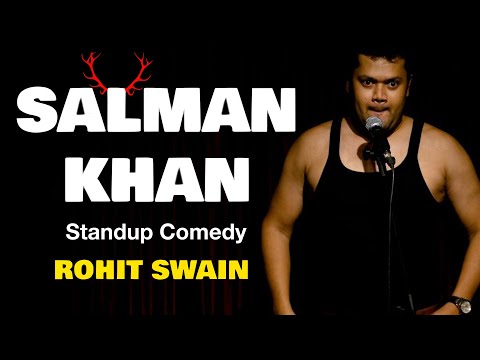 Salman Khan | Stand Up Comedy By Rohit Swain