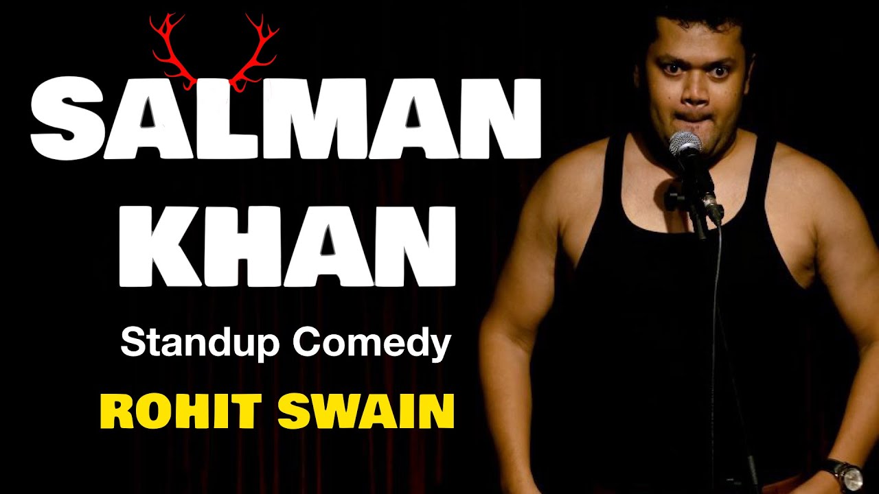 Salman Khan | Stand Up Comedy By Rohit Swain