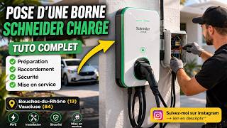 Borne SCHNEIDER Charge pose complète ⚡TUTO⚡
