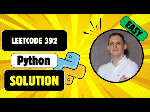 LeetCode 392: Is Subsequence - Easiest Two Pointers Solution