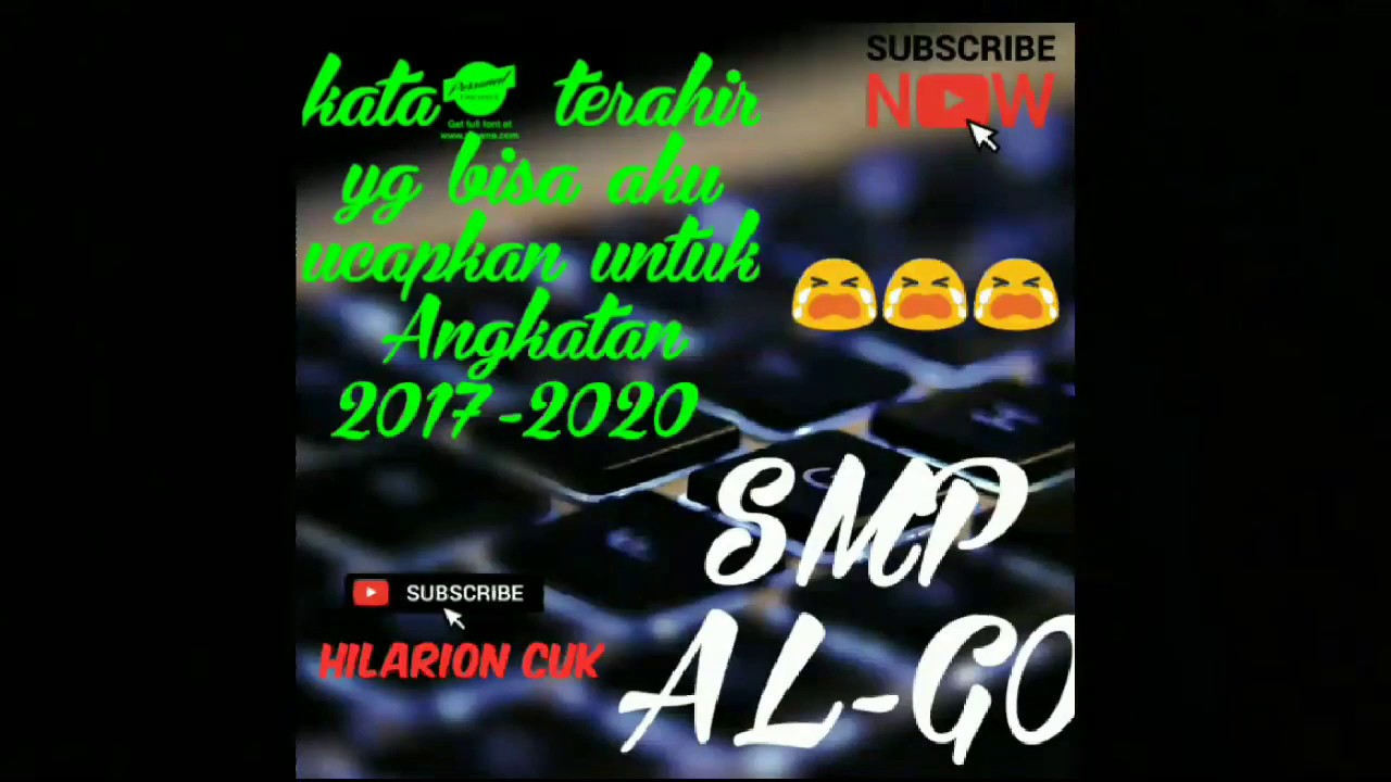  Kata  terahir aku  untuk Angkatan 2022 YouTube