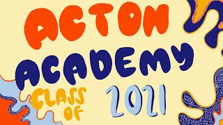 Acton Academy 2021 Graduation Ceremony
