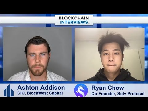 Ryan Chow, the Co-Founder of Solv Protocol – Financial NFT's | Blockchain Interviews