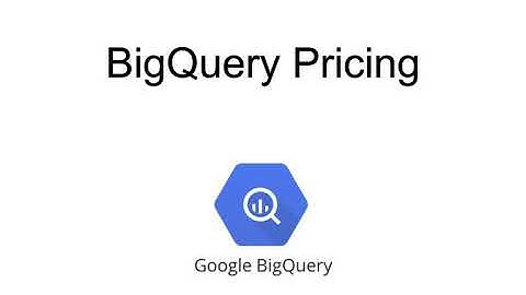 BigQuery Pricing - How It Works and Best Practices