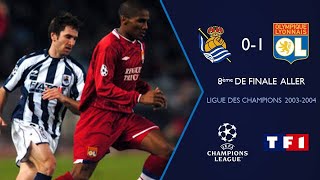 Real Sociedad-Olympique Lyonnais | 8ème de finale Aller Ligue des Champions 2003-2004 | TF1/FR