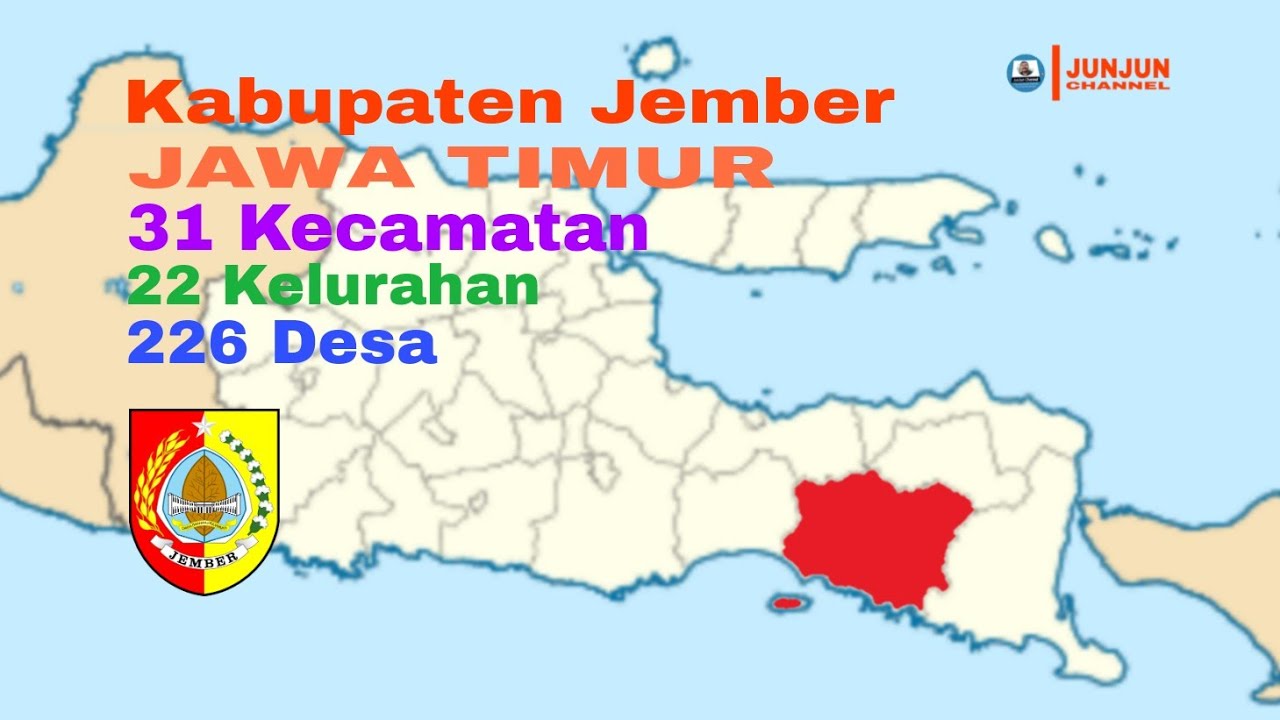 Kabupaten Jember, Jawa Timur, 31 Kecamatan, 22 Kelurahan, 226 Desa