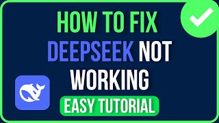 DEEPSEEK NOT WORKING [FIXED] | How to Fix Deepseek AI Not Working Problem
