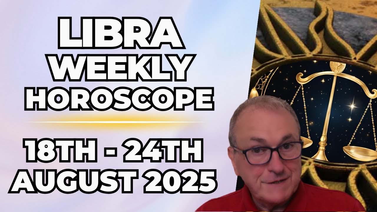 ♎ Libra Weekly Horoscope | August 18 - 24, 2025 | Patrick Arundell Astrology