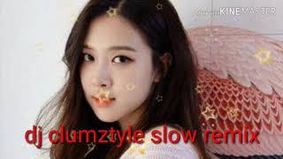 Dj CLUMZTYLE slow music remix