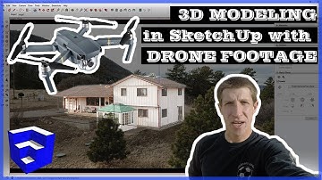 3D MODELING WITH A DRONE! Using Drone Footage with Photo Match in SketchUp