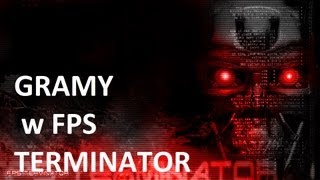 Fps TERMINATOR Alfa 2.01 (Świat Modów) Fps TERMINATOR Alfa 2.01 (Świat Modów)