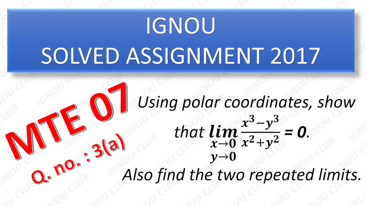IGNOU Solved Assignment 2017 BSC (MTE 07 3a)