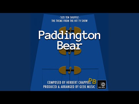 Geek Music - Main Theme (From "Paddington Bear")
