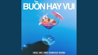 Buồn Hay Vui (feat. RPT MCK, Obito, Boyzed, Ronboogz)