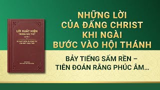 Lời Đức Chúa Trời | Bảy tiếng sấm rền – Tiên đoán rằng Phúc Âm của vương quốc sẽ truyền bá khắp vũ trụ