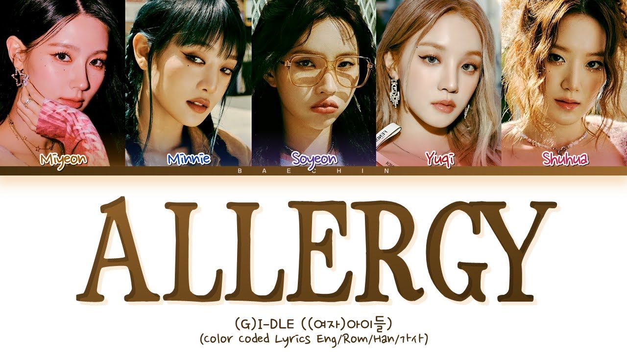 (G)IDLE Allergy Lyrics (Color Coded Lyrics) YouTube