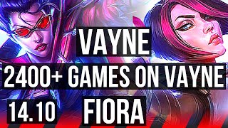 VAYNE vs FIORA (TOP) | 2400+ games, 6 solo kills | EUW Master | 14.10