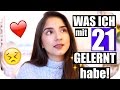 21 DINGE, die ich mit 21 JAHREN gelernt habe! | Sanny Kaur