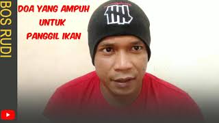 Download Lagu Doa Yang Ampuh Untuk Panggil Ikan MP3